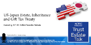 The US-Japan Estate, Inheritance and Gift Tax Treaty